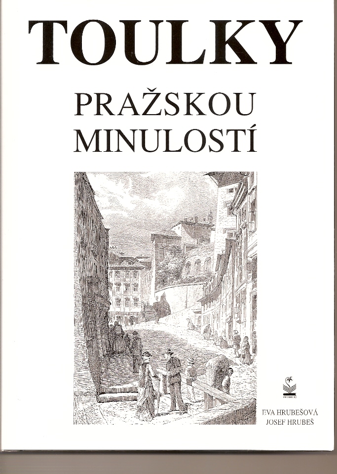 Toulky pražskou minulostí